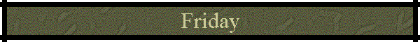 Friday